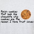 thumbnail image 3 of CafePress - Raisin Cookies Trust Issues Light T Shirt - Men's Classic Graphic T-Shirt, 3 of 4