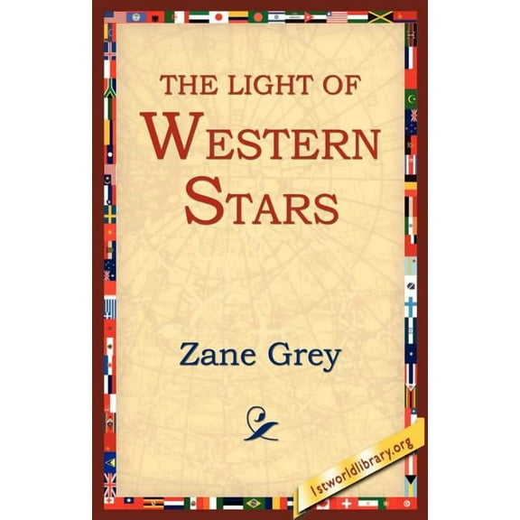 The Light of the Western Stars, (Paperback)