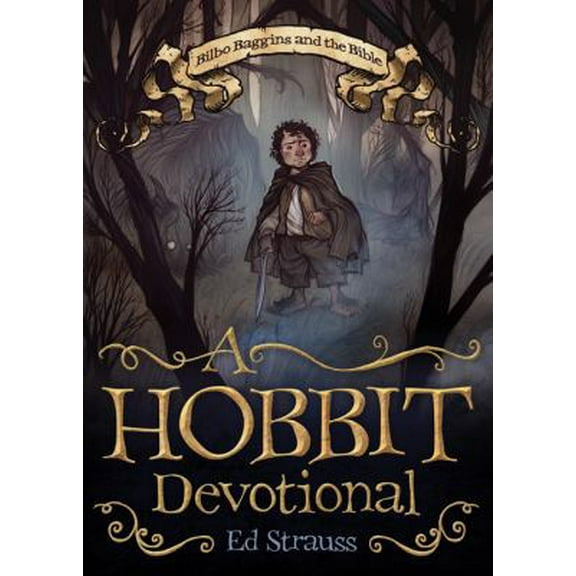 Pre-Owned A Hobbit Devotional: Bilbo Baggins and the Bible (Paperback) 1616267437 9781616267438