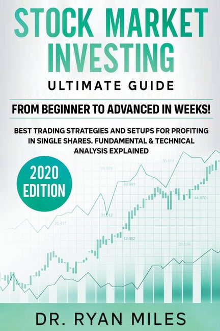 Stock Market Investing Ultimate Guide : From Beginners To Advance In ...