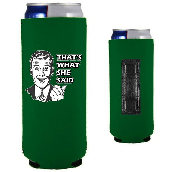 That's What She Said Magnetic Slim Can Coolie (Kelly Green)