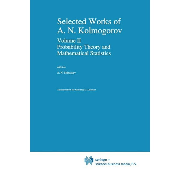 Mathematics and Its Applications Selected Works II: Probability Theory and Mathematical Statistics, Book 26, (Paperback)
