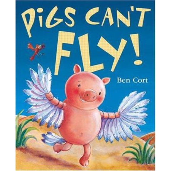 Pre-Owned Pigs Can't Fly (Hardcover) 0764155326 9780764155321