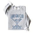 thumbnail image 3 of Ladies Golf Club Sweatshirt for Women Funny Par Then Bar Pullover Crewneck Gray Sweatshirt Adult Medium, 3 of 7