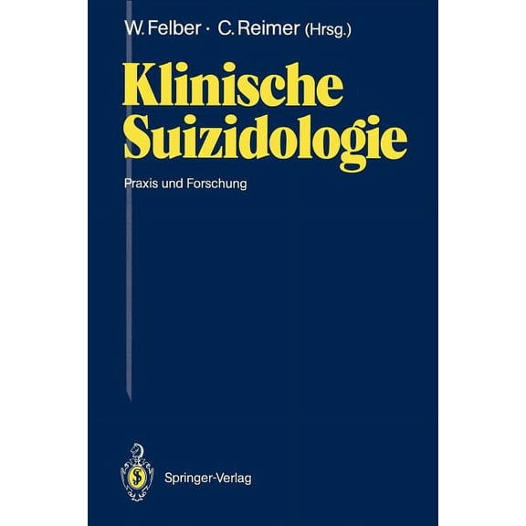 Klinische Suizidologie: PRAXIS Und Forschung, (Paperback)