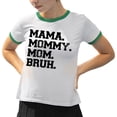 thumbnail image 2 of Mama Mommy Mom Bruh Ringer Tee Shirt Unisex 2X-Large White/Kelly Green, 2 of 5