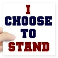 thumbnail image 1 of CafePress - I Choose To Stand Sticker - Square Sticker 3" x 3", 1 of 1
