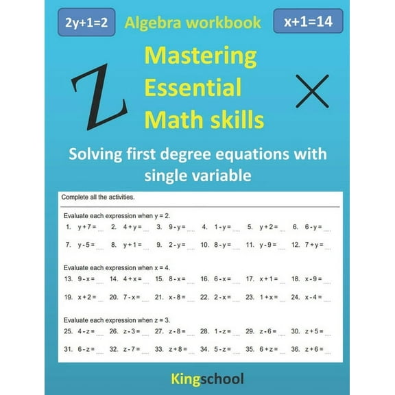 Mastering essential math skills: Algebra workbook - Solving first-degree equations with single (Paperback) by Kingschool Edition