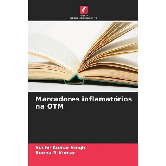 Marcadores inflamatÃ³rios na OTM, (Paperback)