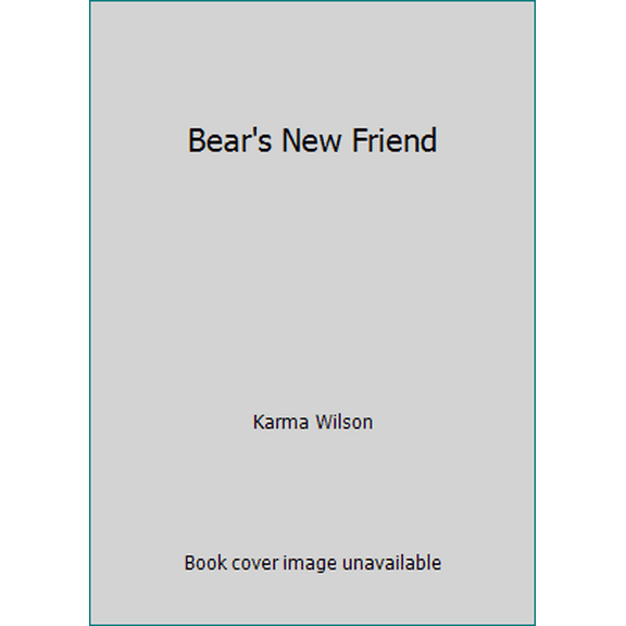 Pre-Owned Bear's New Friend (Paperback) 0545038707 9780545037051