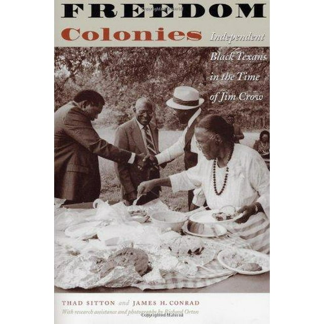 Colonies de la Liberté: les Texans Noirs Indépendants au Temps de Jim Crow
