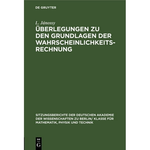 Sitzungsberichte der Deutschen Akademie Ãberlegungen Zu Den Grundlagen Der Wahrscheinlichkeitsrechnung, Book 1960, (Hardcover)