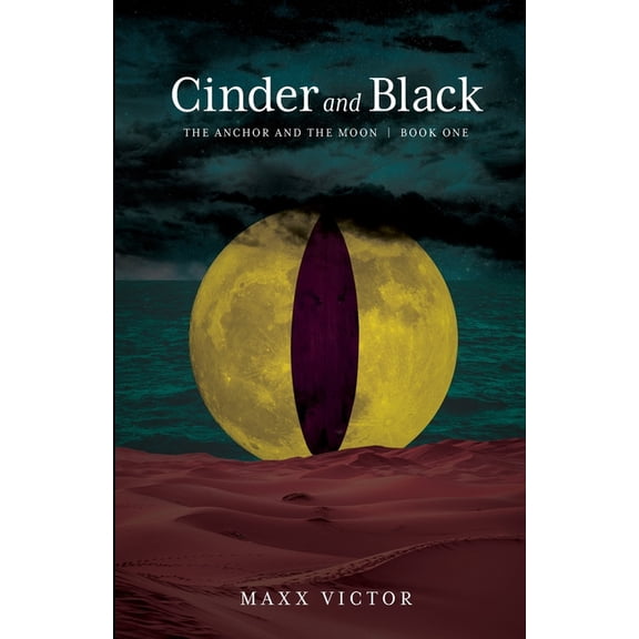 Anchor and the Moon Cinder and Black, Book 1, (Paperback)