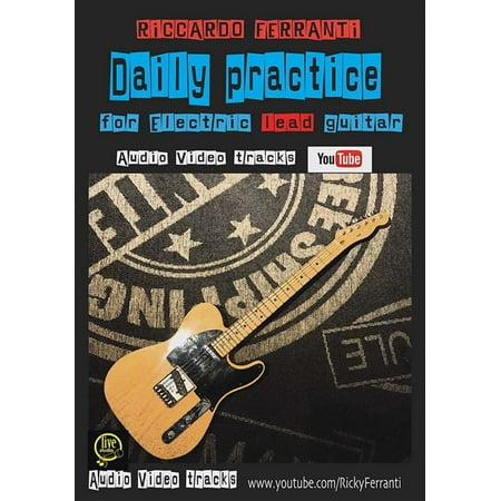 Daily Practice For Electric lead guitar - eBook