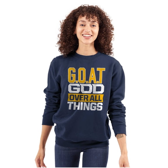 God Over All Things GOAT Christian Sweatshirt for Men or Women Brisco Brands S