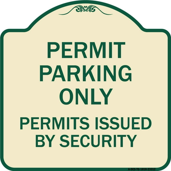SignMission Designer Series Sign - Permit Parking Only Permits Issued by Security | Tan & Green 18" X 18" Heavy-Gauge Aluminum Architectural Sign | Made in the USA