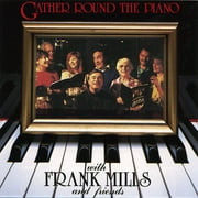 Gather Round The Piano [Audio CD] Frank Mills
