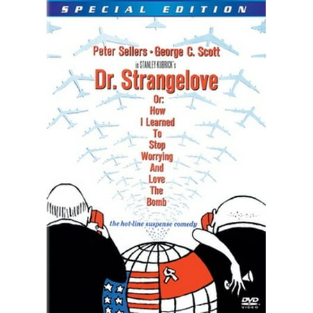Dr. Strangelove Or: How I Learned To Stop Worrying and Love the Bomb
