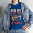 thumbnail image 2 of Sorry For What I Said While Parking The Camper T-Shirt, 2 of 2