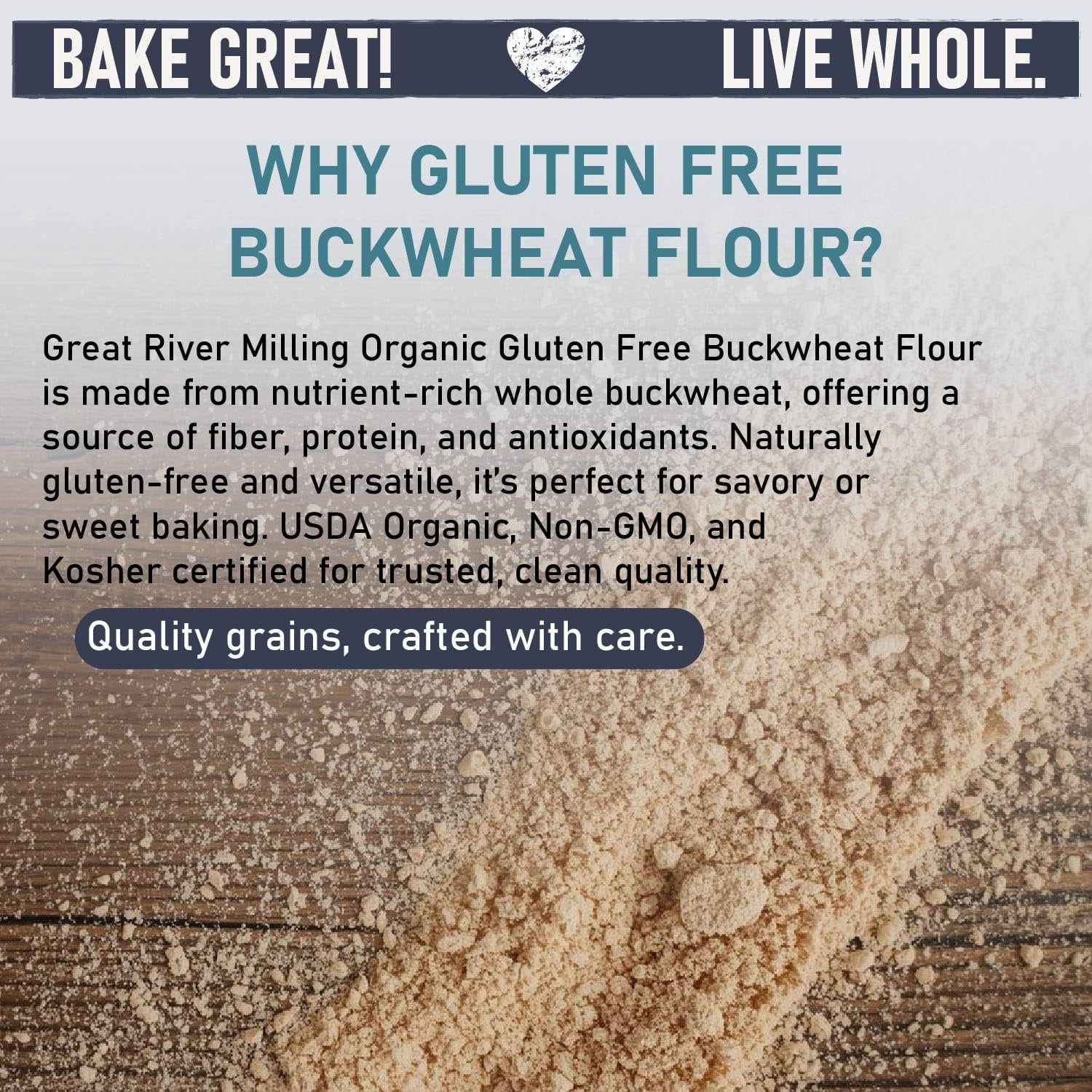 Great River Organic Milling Organic Buckwheat Flour  Gluten Free Flour Alternative  USDA Organic, Non-GMO, Kosher  Ideal for Crepes, Pancakes, Waffles, Baking & More  5 Lb