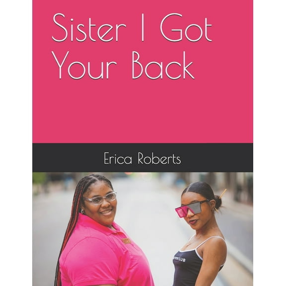 Sister I Got Your Back (Paperback)
