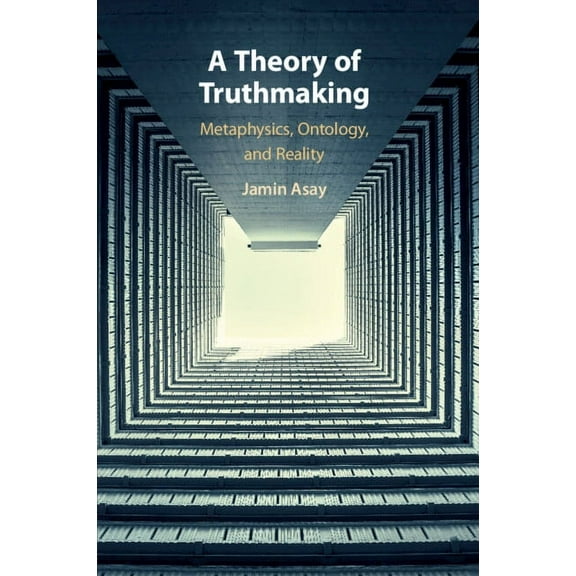 A Theory of Truthmaking, (Paperback)