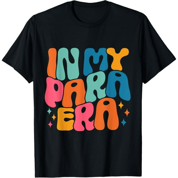 In My Para Era Vintage Groovy Paraprofessional Paraeducator T-Shirt