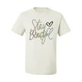 thumbnail image 2 of Stay Beautiful Positivity Quote Saying Pop Culture Men's Graphic T-Shirt, White, 2XL, 2 of 3