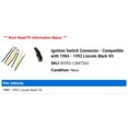 thumbnail image 2 of Ignition Switch Connector - Compatible with 1984 - 1992 Lincoln Mark VII 1985 1986 1987 1988 1989 1990 1991, 2 of 2