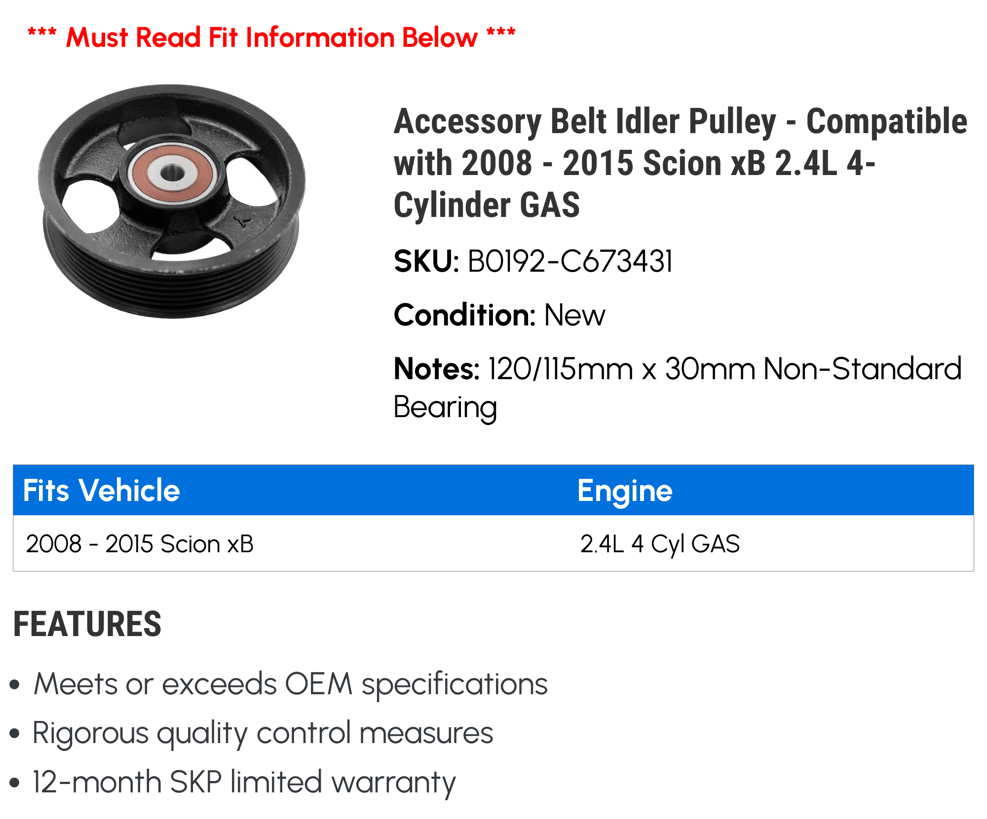 Accessory Belt Idler Pulley - Compatible with 2008 - 2015 Scion xB 2.4L 4-Cylinder GAS 2009 2010 2011 2012 2013 2014