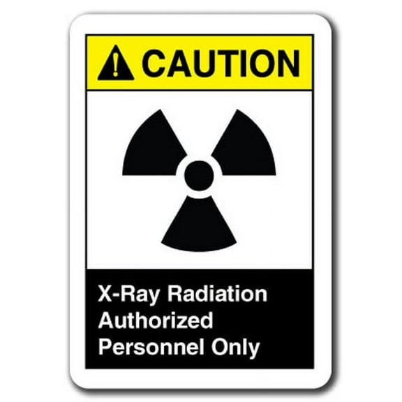 Caution Sign - X-Ray Radiation Authorized Personnel Only 7"x10" Plastic Safety Sign ansi osha