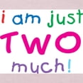 thumbnail image 3 of CafePress - I'm Two Much 2Nd Birthday Toddler T Shirt - Cute Toddler T-Shirt, 100% Cotton, 3 of 4