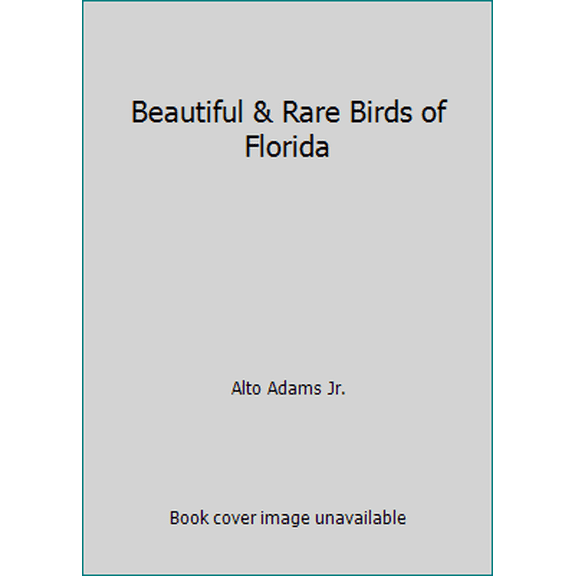 Pre-Owned Beautiful & Rare Birds of Florida (Paperback) 0974509817 9780974509815