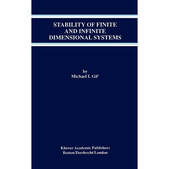 The Springer International Engineering a Stability of Finite and Infinite Dimensional Systems, Book 455, (Hardcover)