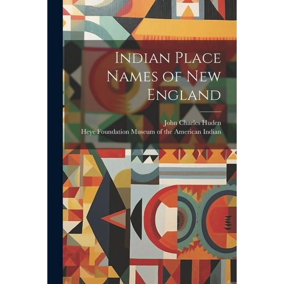 Indian Place Names of New England (Paperback)