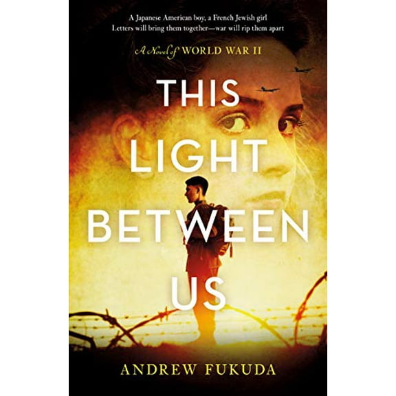 This Light Between Us: A Novel of World War II (Hardcover)