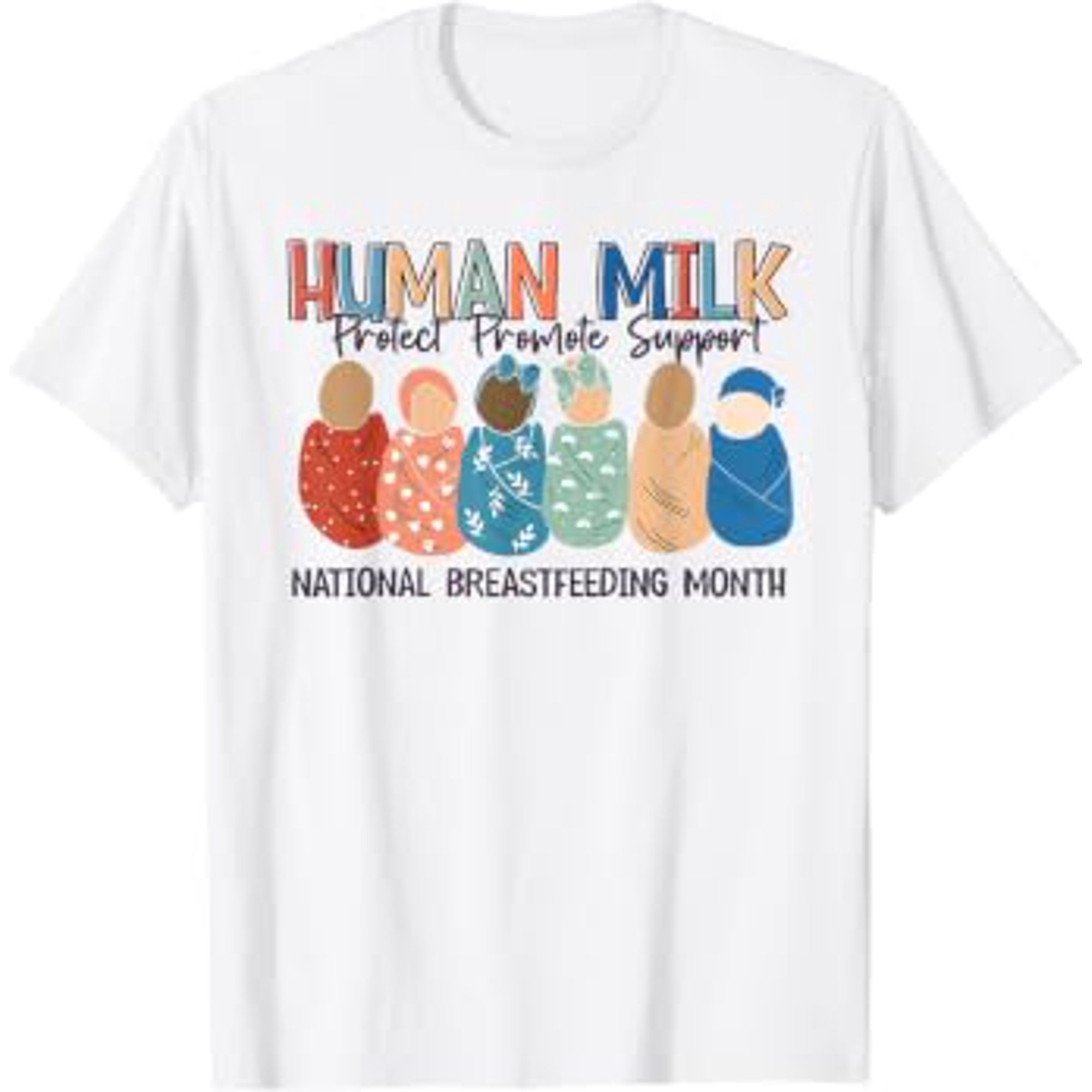 Human Milk Moms Matters National Breastfeeding Month Support T-Shirt