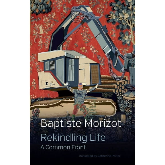 Rekindling Life: A Common Front (Hardcover)