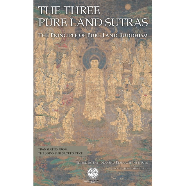 The Three Pure Land Sutras: The Principle of Pure Land Buddhism