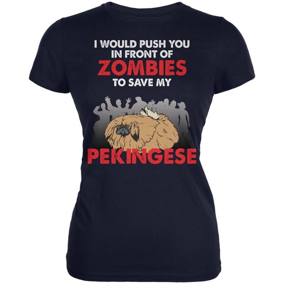 I Would Push You Zombies Pekingese Navy Juniors Soft T-Shirt - Large