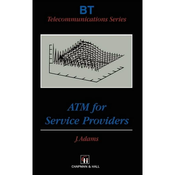 BT Telecommunications ATM for Service Providers, Book 13, (Hardcover)