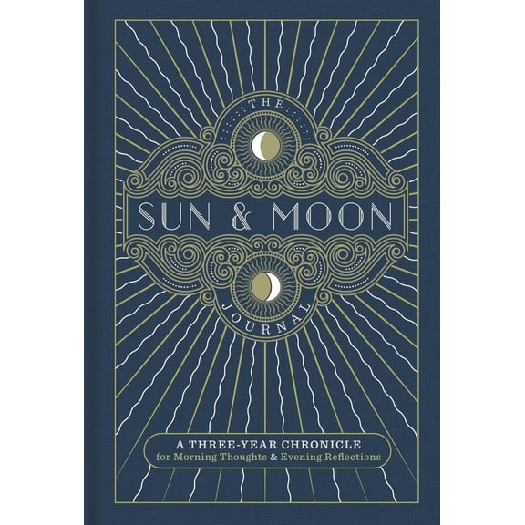 Pre-Owned The Sun & Moon Journal: A Three-Year Chronicle for Morning Thoughts & Evening Reflections (Hardcover) 1454932287 9781454932284