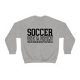 thumbnail image 2 of Soccer Season Sweatshirt Soccer Lover School Spirit Unisex Shirt Grey Large, 2 of 7