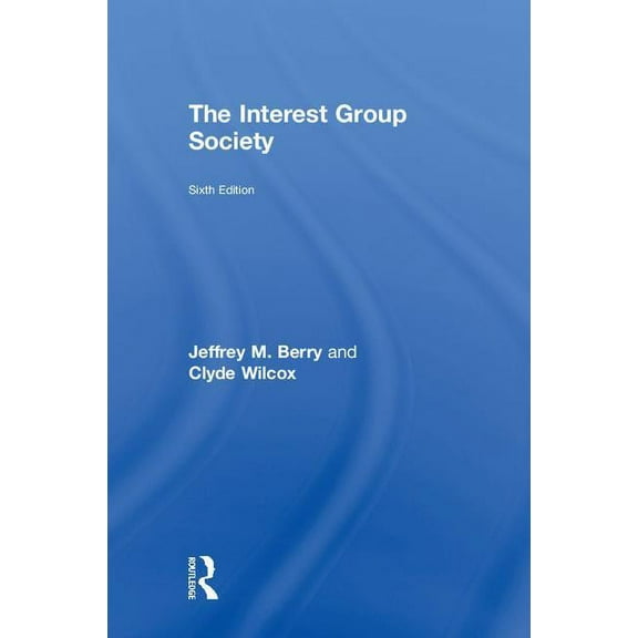 The Interest Group Society, (Hardcover)