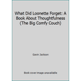 thumbnail image 1 of Pre-Owned What Did Loonette Forget: A Book About Thoughtfulness (The Big Comfy Couch) (Hardcover) 0783548834 9780783548838, 1 of 1