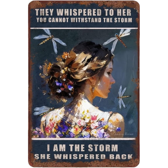 They Whispered to Her You Cannot Withstand The Storm She Whispered Back I Am The Storm Vintage Tin Sign, Boho Office Decor, Hippie Room Decor for Women Teens Girl 5.5x8 Inches