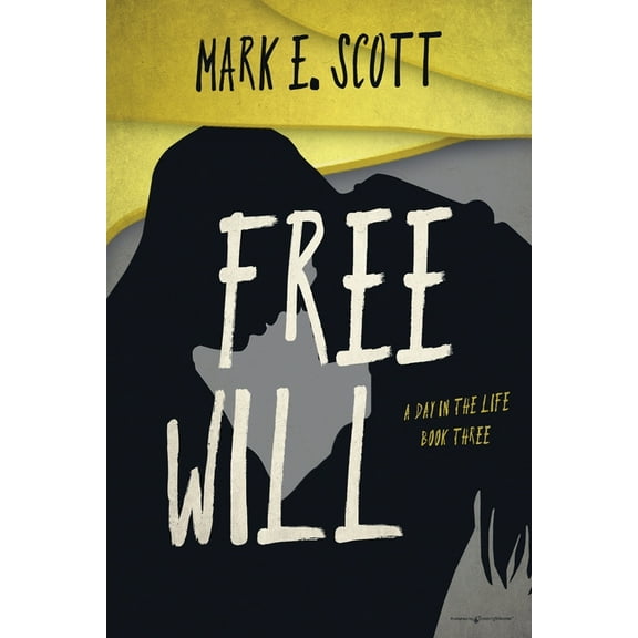 Day in the Life Free Will, Book 3, (Paperback)