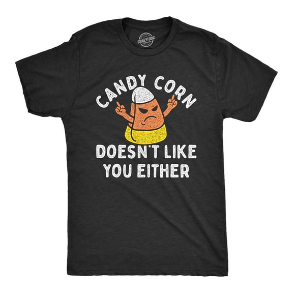 Mens Candy Corn Doesnt Like You Either T Shirt Funny Halloween Treat Joke Tee for Guys Graphic Tees