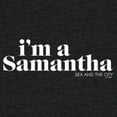thumbnail image 2 of Junior's Sex and the City I'm a Samantha Text  Festival Muscle Graphic Tee Charcoal X Large, 2 of 4