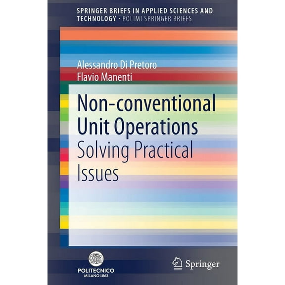 Non-Conventional Unit Operations: Solving Practical Issues, (Paperback)